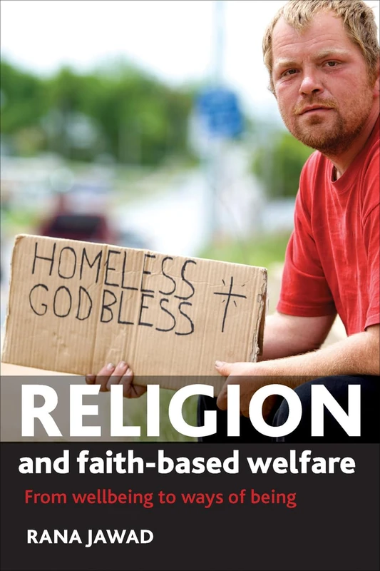 Religion and faith-based welfare: From Wellbeing to Ways of Being