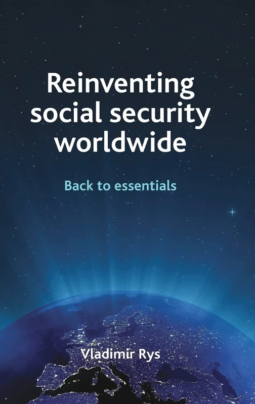 Reinventing social security worldwide: Back to essentials