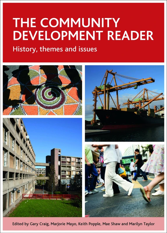 The community development reader: History, themes and issues