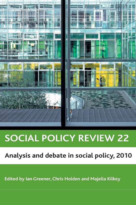 Social policy review 22: Analysis and Debate in Social Policy 2010 (Social Policy Review Series)