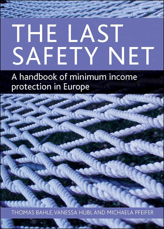The Last Safety Net: A Handbook of Minimum Income Protection in Europe
