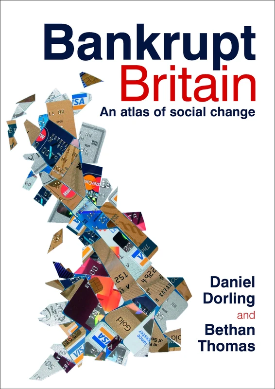 Bankrupt Britain: An atlas of social change