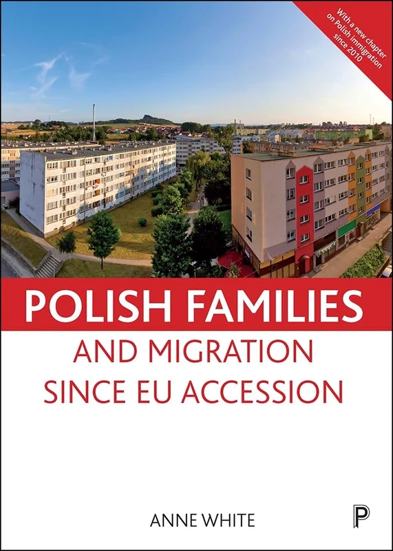 Polish Families and Migration Since EU Accession