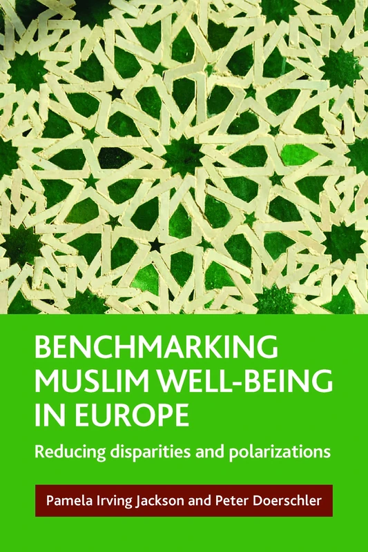 Benchmarking Muslim Well-Being in Europe: Reducing Disparities and Polarization