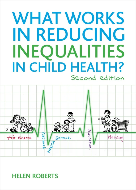 What Works in Reducing Inequalities in Child Health
