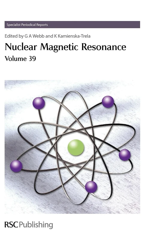 Nuclear Magnetic Resonance: Volume 39 (Specialist Periodical Reports - Nuclear Magnetic Resonance)