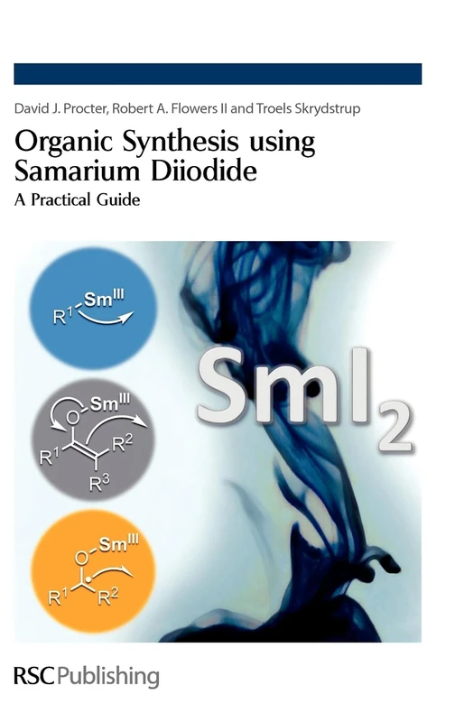 Organic Synthesis using Samarium Diiodide: A Practical Guide - Image 1