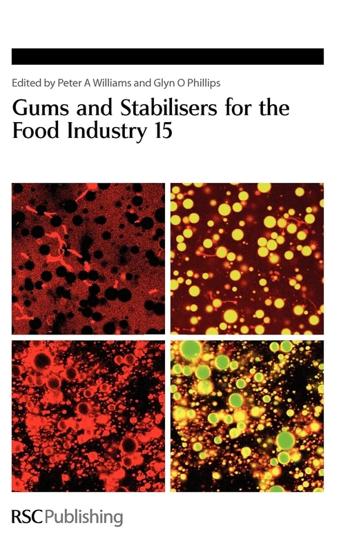 Gums and Stabilisers for the Food Industry 15: The Proceedings of the 15th Gums and Stabilisers for the Food Inductry Conference Held on 22nd-26th ... Uk.: Volume 325 (Special Publications)