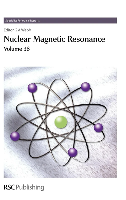 Nuclear Magnetic Resonance: Volume 38 (Specialist Periodical Reports - Nuclear Magnetic Resonance)