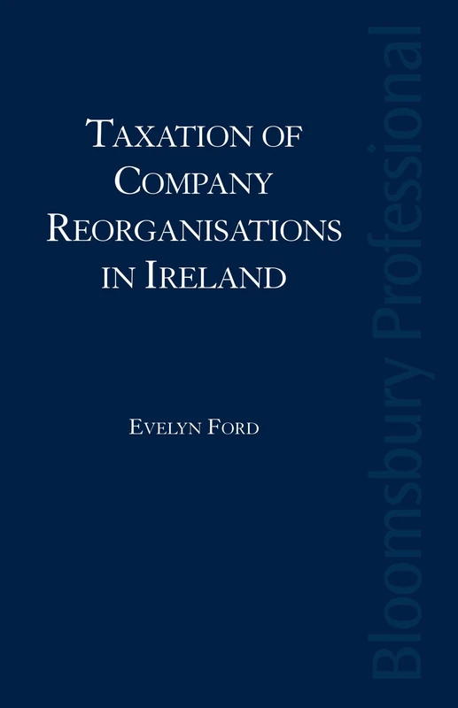 Taxation of Company Reorganisations in Ireland