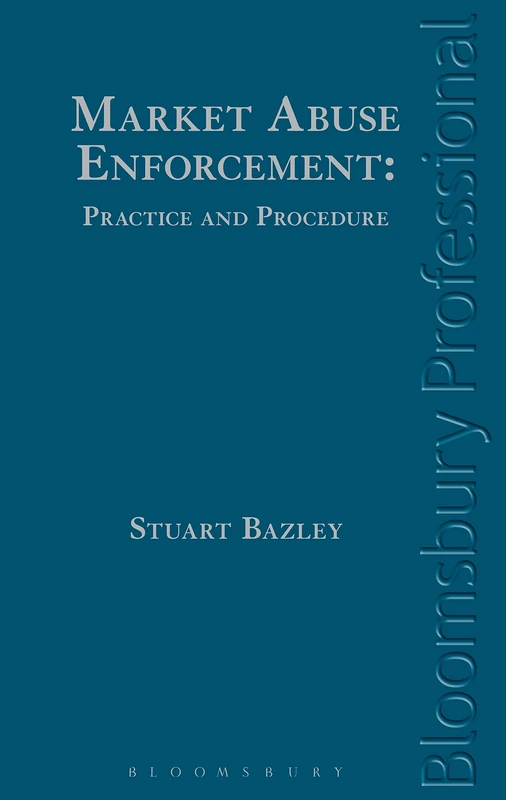 Market Abuse Enforcement: Practice and Procedure