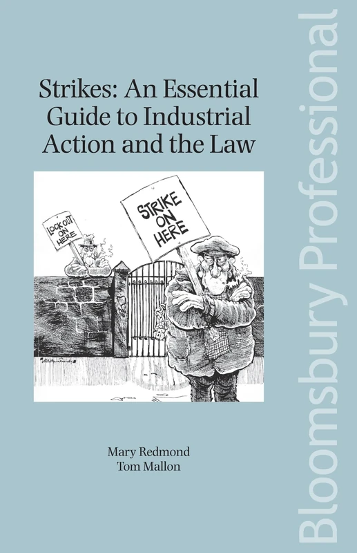 Strikes: An Essential Guide to Industrial Action and the Law