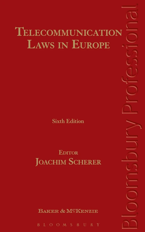 Telecommunication Laws in Europe: Law and Regulation of Electronic Communications in Europe