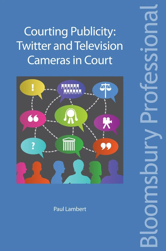 Courting Publicity: Twitter and Television Cameras in Court - Image 1