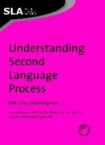 Understanding Second Language Processes (Second Language Acquisition): 25