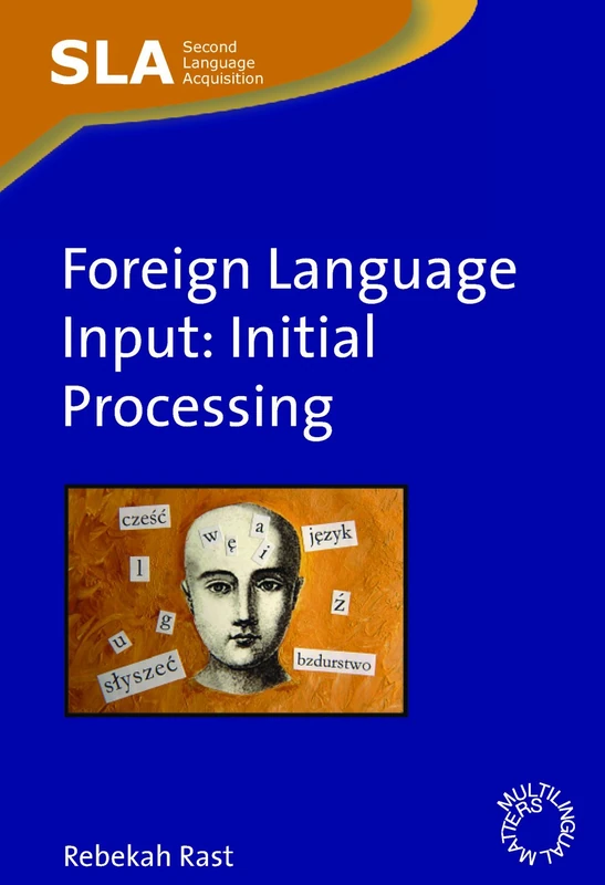 Foreign Language Input: Initial Processing: 28 (Second Language Acquisition) - Image 1