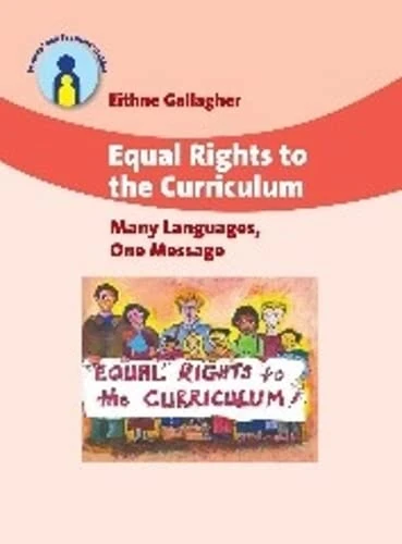 Equal Rights to the Curriculum: Many Languages, One Message (Parents' & Teachers' Guides)