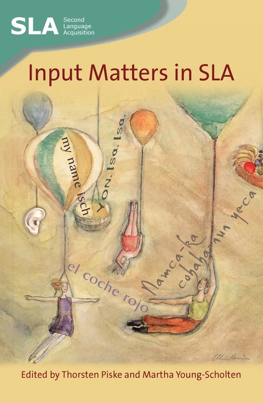 Input Matters in SLA (Second Language Acquisition): 35