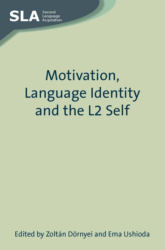 Motivation, Language Identity and the L2 Self (Second Language Acquisition): 36