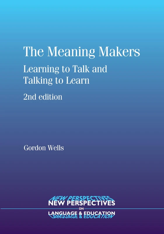 The Meaning Makers: Learning to Talk and Talking to Learn (New Perspectives on Language and Education): 15 - Image 1