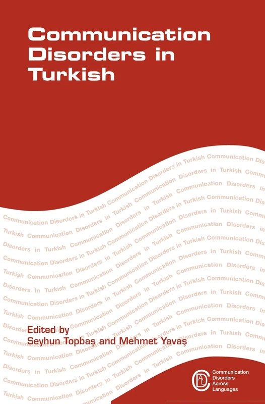 Communication Disorders in Turkish (Communication Disorders Across Languages): 4