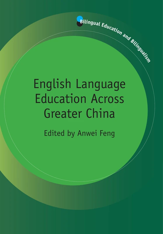 English Language Education Across Greater China (Bilingual Education and Bilingualism): 80