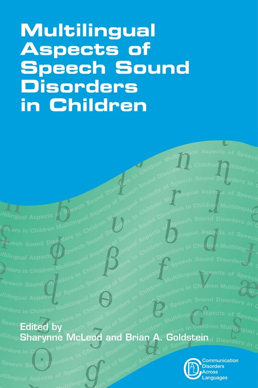 Multilingual Aspects of Speech Sound Disorders in Children (Communication Disorders Across Languages): 6
