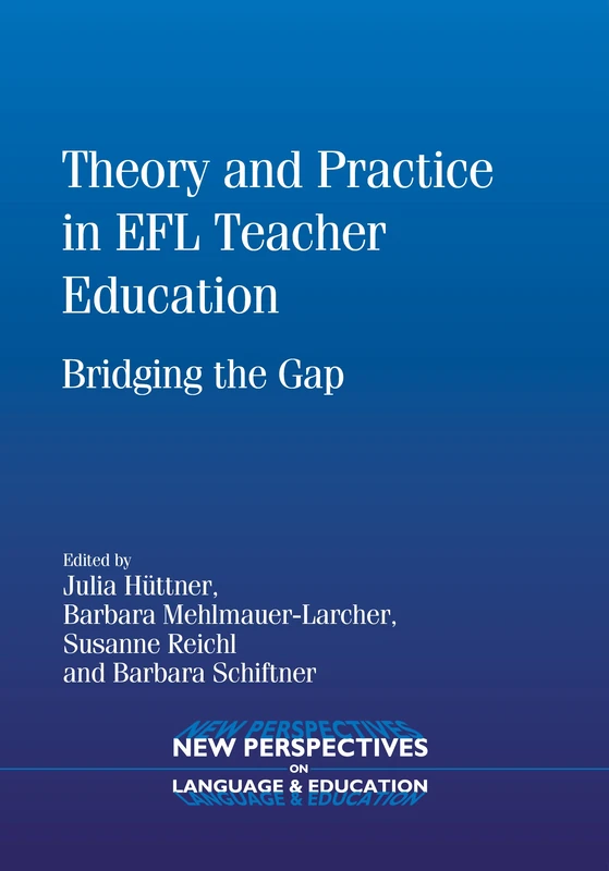 Theory and Practice in EFL Teacher Education: Bridging the Gap (New Perspectives on Language and Education): 22