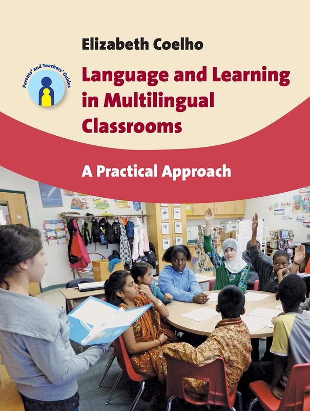 Language and Learning in Multilingual Classrooms: A Practical Approach (Parents' and Teachers' Guides): 16