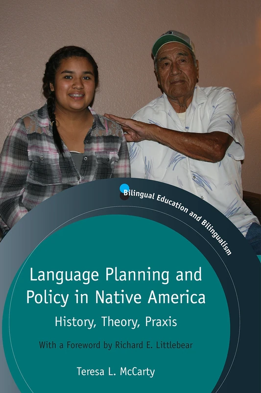 Language Planning and Policy in Native America: History, Theory, Praxis (Bilingual Education and Bilingualism): 90