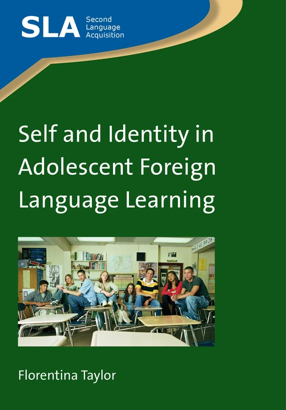 Self and Identity in Adolescent Foreign Language Learning (Second Language Acquisition): 70