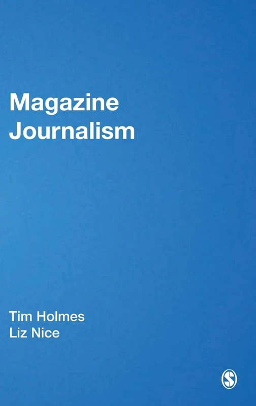 Magazine Journalism (Journalism Studies: Key Texts)