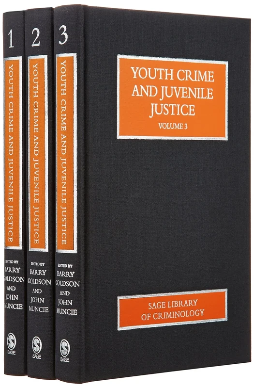Youth Crime and Juvenile Justice (SAGE Library of Criminology)