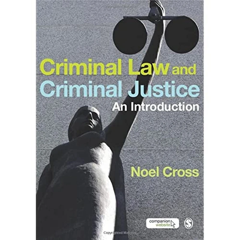 Criminal Law & Criminal Justice: An Introduction