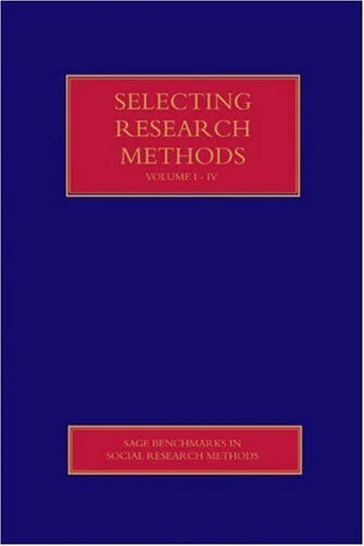 Selecting Research Methods (SAGE Benchmarks in Social Research Methods)