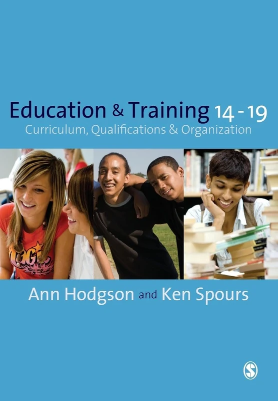 Education & Training 14-19: Curriculum, Qualifications & Organization
