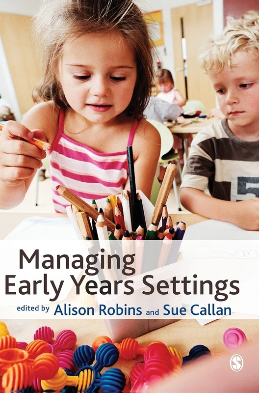 Managing Early Years Settings: Supporting and Leading Teams