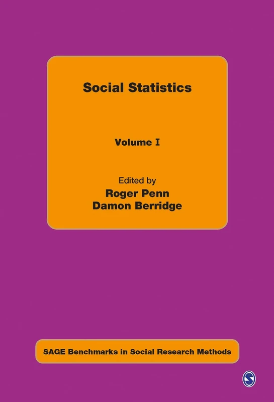 Social Statistics (SAGE Benchmarks in Social Research Methods)