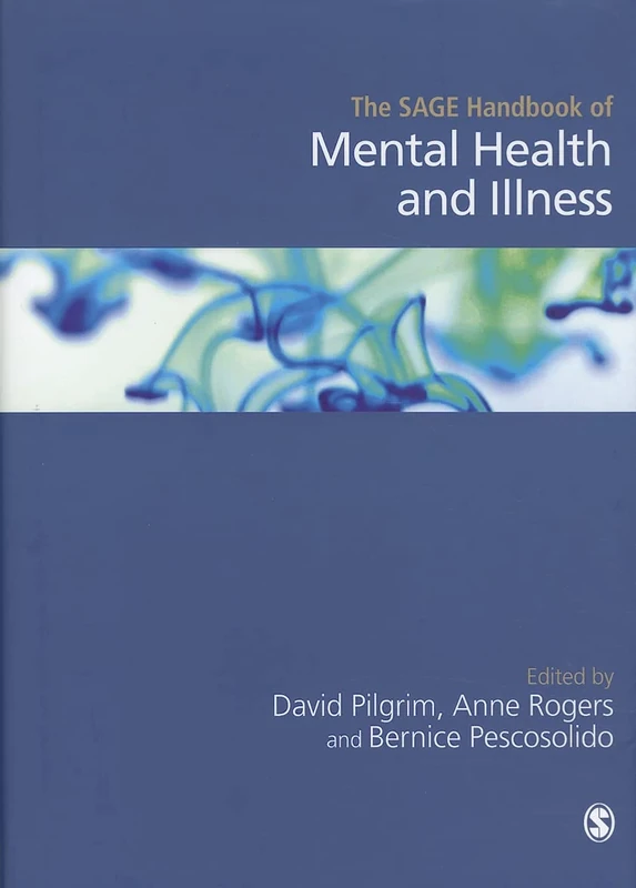 The SAGE Handbook of Mental Health and Illness