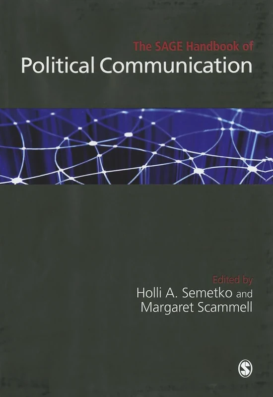 The SAGE Handbook of Political Communication