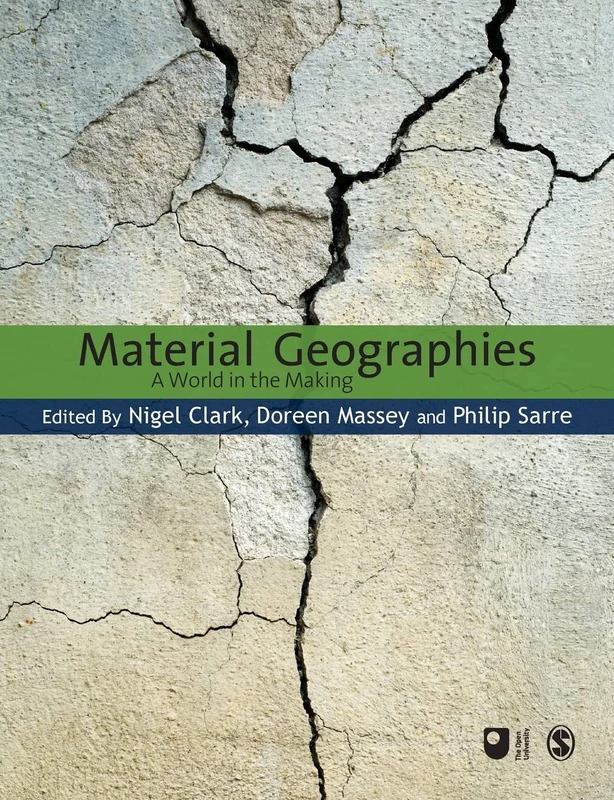 Material Geographies: A World in the Making (Published in association with The Open University)