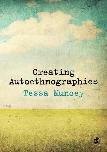 Sage Publications - Creating Autoethnographies Book