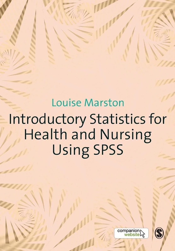 Introductory Statistics for Health and Nursing Using Spss