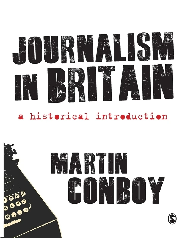 Journalism in Britain: A Historical Introduction