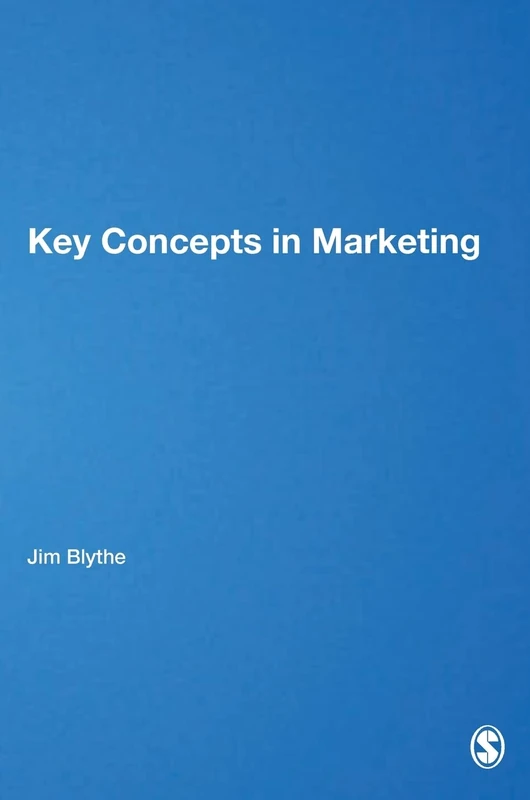 Key Concepts in Marketing (SAGE Key Concepts series)