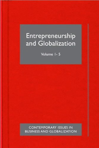 Entrepreneurship and Globalization (Contemporary Issues in Business & Globalization)