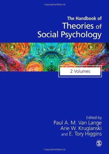 Handbook of Theories of Social Psychology (SAGE Social Psychology Program)