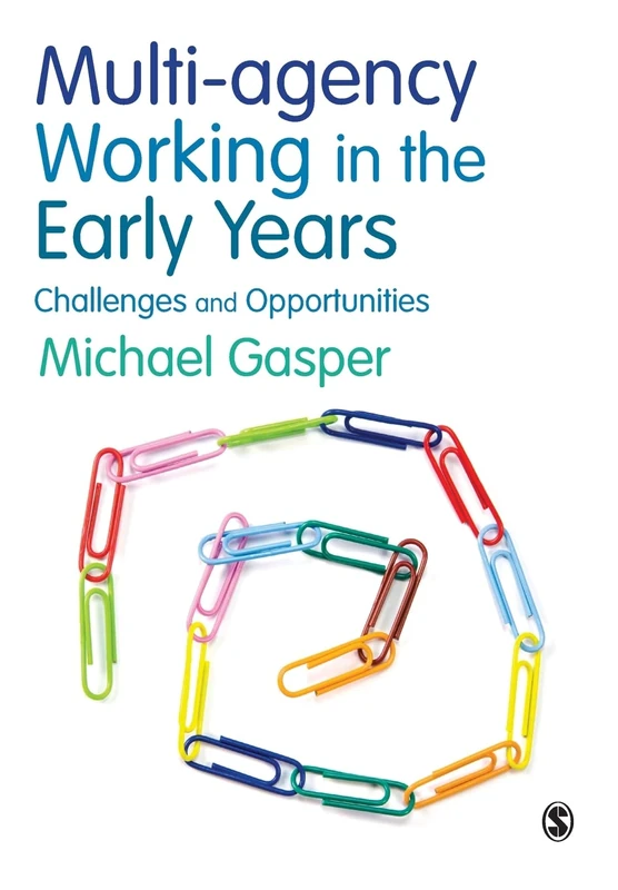 Multi-agency Working in the Early Years: Challenges And Opportunities