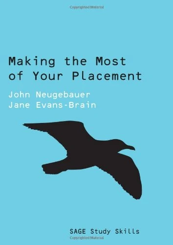 Making the Most of Your Placement (SAGE Study Skills Series)