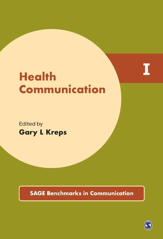 Health Communication (SAGE Benchmarks in Communication)